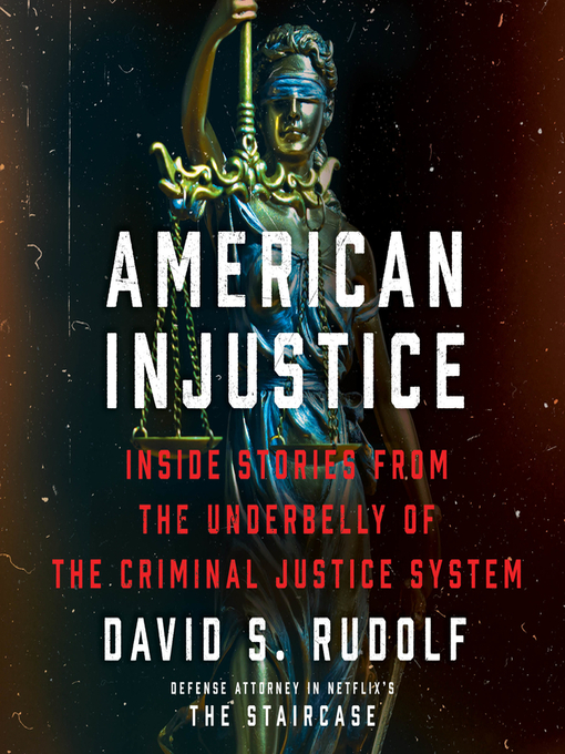 Title details for American Injustice by David S. Rudolf - Available